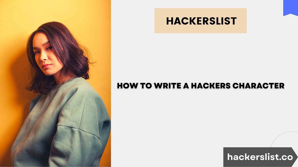 How to Write a Hackers Character