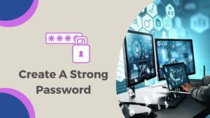 Create A Strong Password To Protect Your Instagram Account