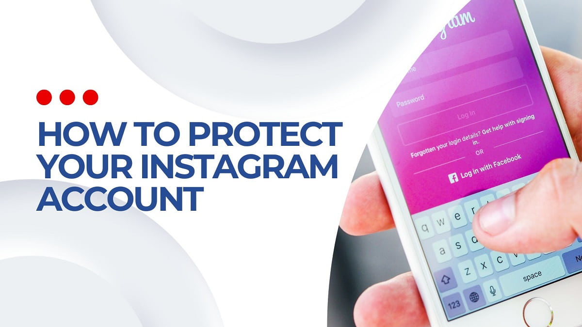 How To Protect Your Instagram Account