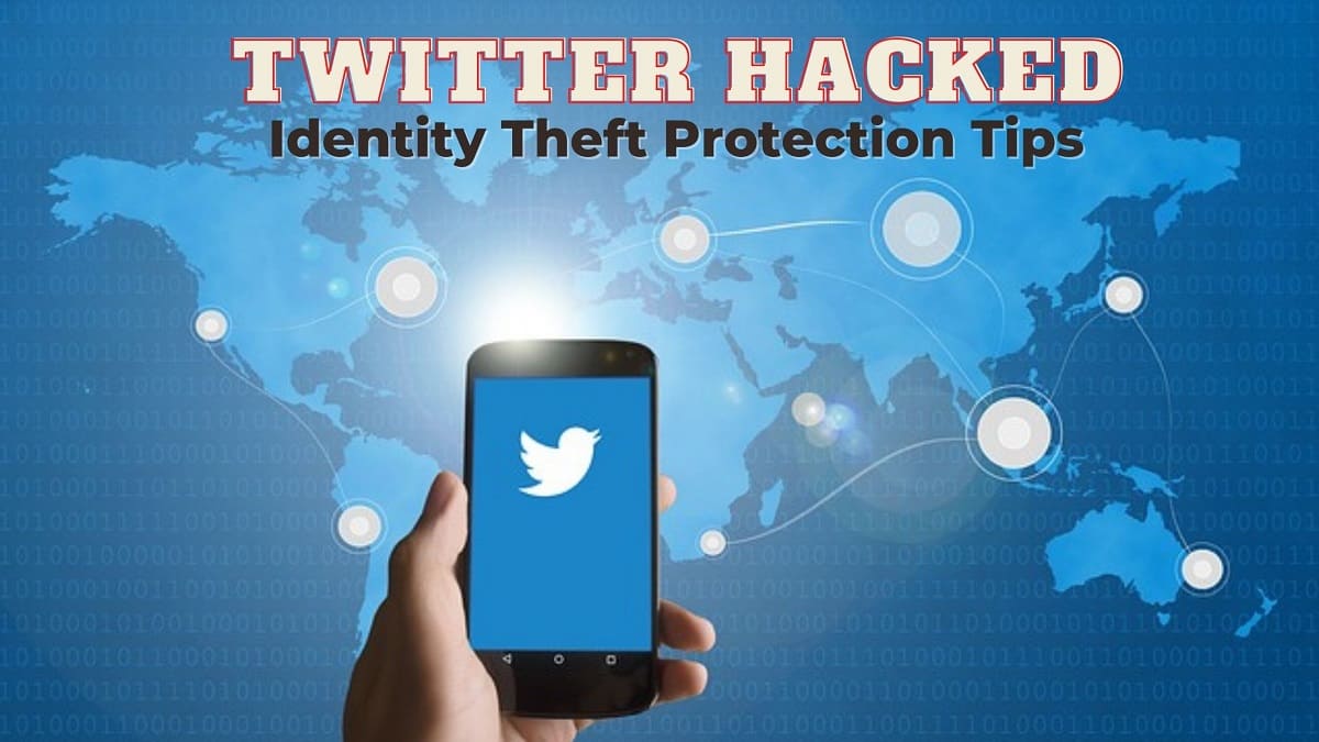 Twitter Hacked: Identity Theft Protection Tips