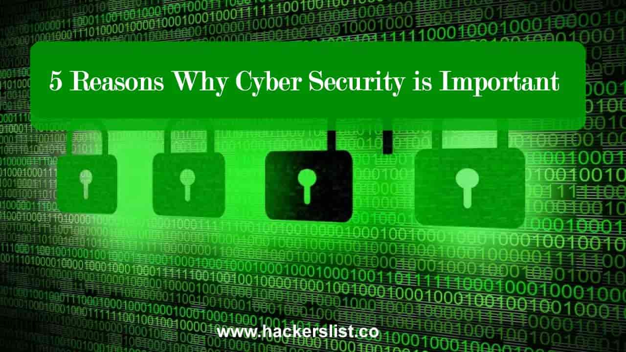 5 Reasons Why Cyber Security is Important